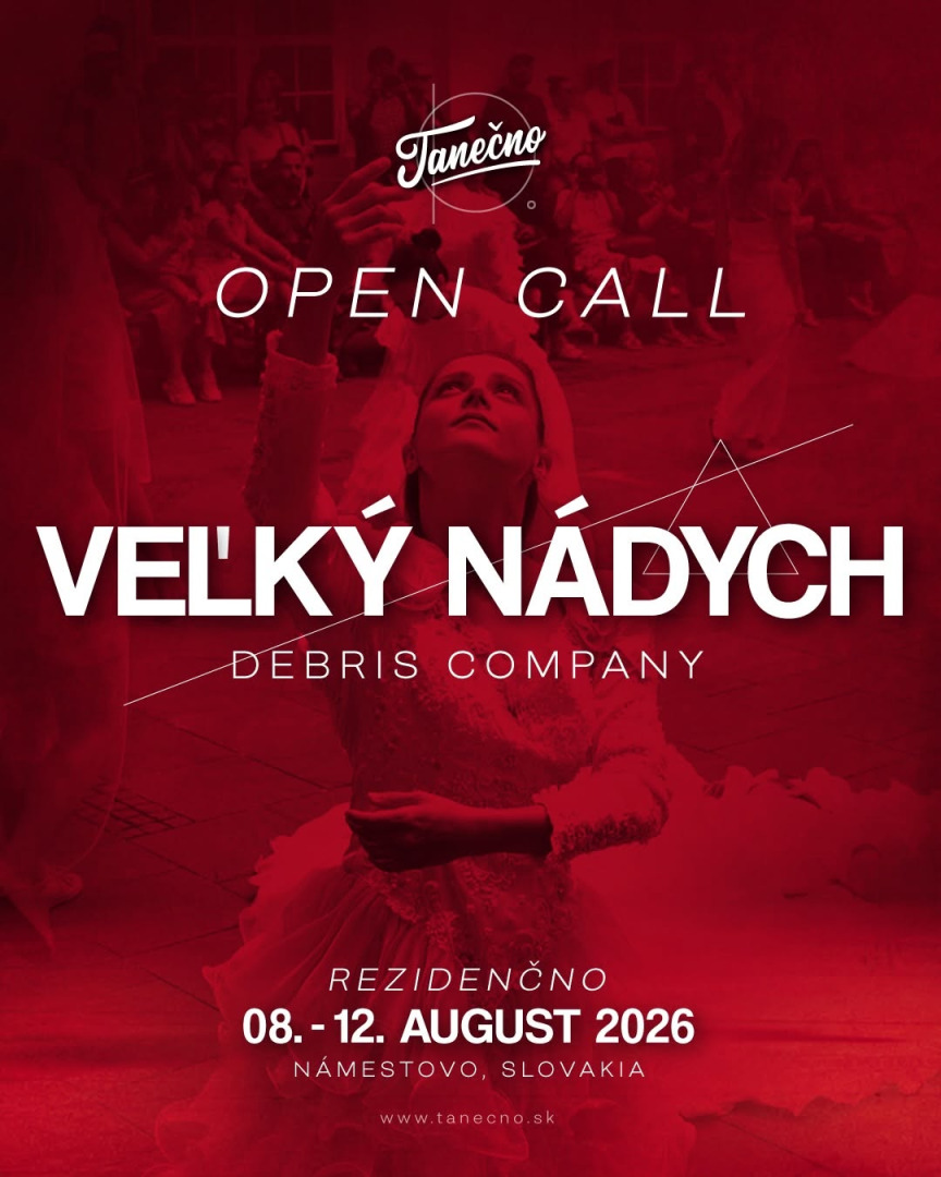 OPEN CALL: VEĽKÝ NÁDYCH na festivalu Tanečno