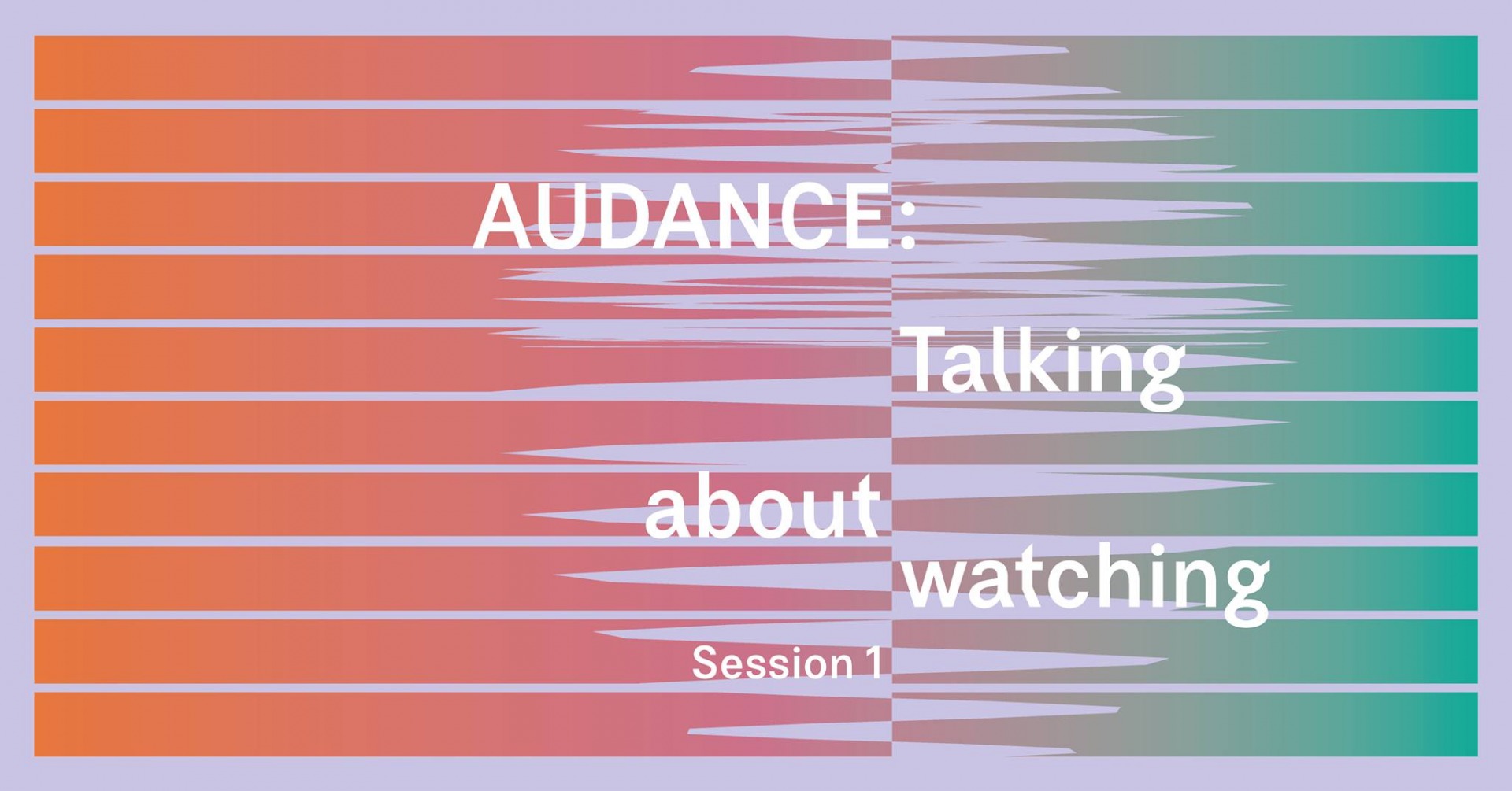 AUDANCE: TALKING ABOUT WATCHING